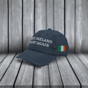 Make Ireland Great Again Distressed Dad Hat