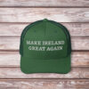 Make Ireland Great Again Trucker Cap