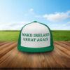 Make Ireland Great Again Trucker Hat