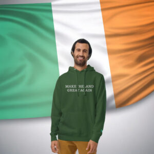 Make Ireland Great Again Unisex T-Shrit